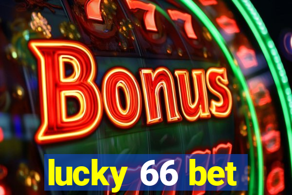 lucky 66 bet